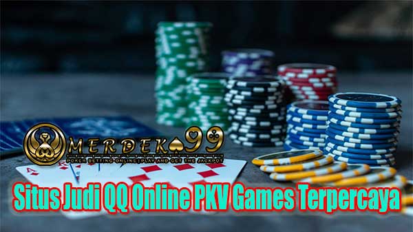 Situs Judi QQ Online PKV Games Terpercaya